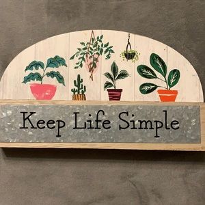 Keep Life Simple standing plaque
